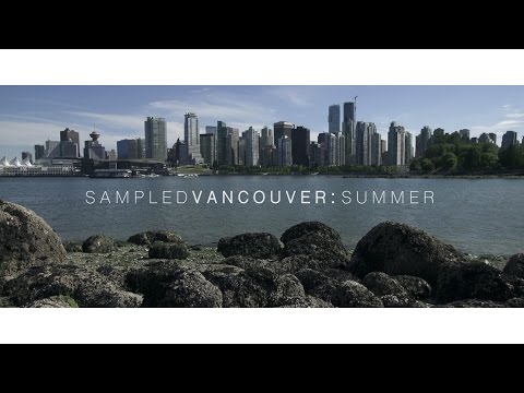 Sampled Vancouver: Summer