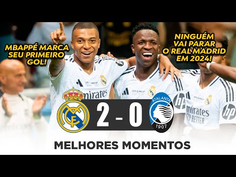 MBAPPÉ MARCOU E REAL FOI CAMPEÃO- Real Madrid 2x0 Atalanta - Melhores Momentos 2024