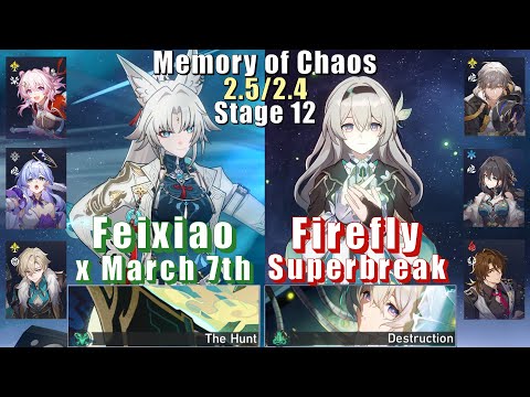 E0 Feixiao March 7th & E0 Firefly Superbreak | Memory of Chaos 12 2.5/2.4 3 Stars | Honkai Star Rail