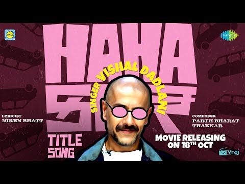 HAHACAR Title Song | Vishal Dadlani | Mayur Chauhan | Hemang Shah | Parth B T