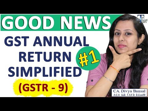 Good news to taxpayers| GST Updates| Simplified GSTR 9| Easy GST Annual Return| Due Date Extended