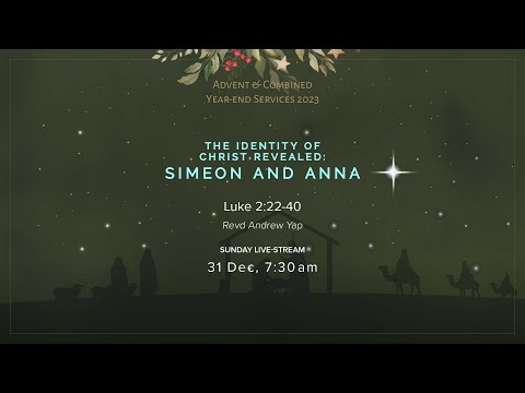 Simeon and Anna • 7:30 AM • 31 Dec