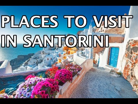 Places to Visit in Santorini, Greece 4k