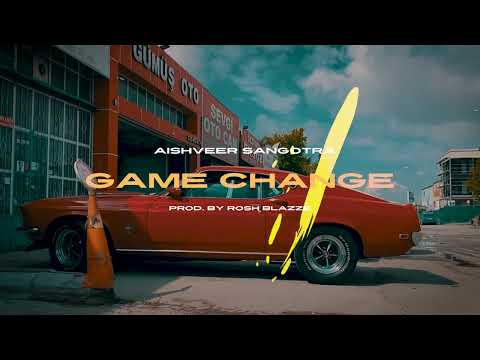 Game Change (Prod. By Rosh Blazze) | @aishveersangotra  | Official Audio | Latest Punjabi Song 2023