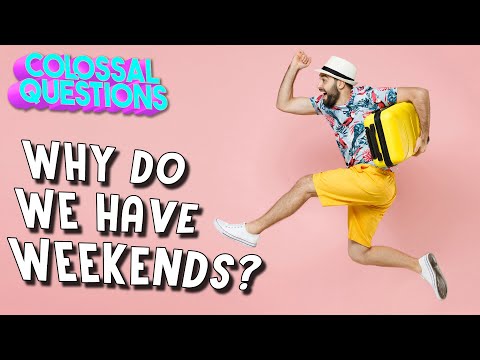 🎵 Why Do We Have Weekends? 🎵 | COLOSSAL SONGS