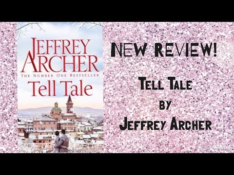 NEW BOOK REVIEW!!!! TELL TALE BY JEFFREY ARCHER!