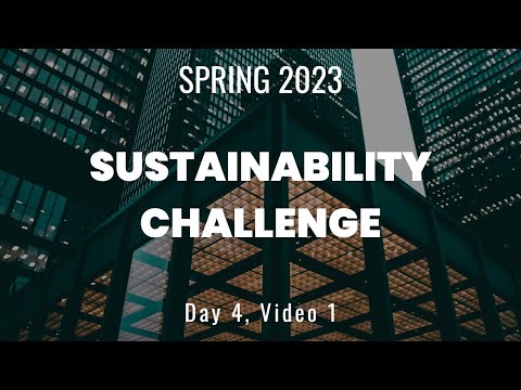 Sustainability Challenge Spring 2023: Implications and Impacts on the Built Environment: Part 1