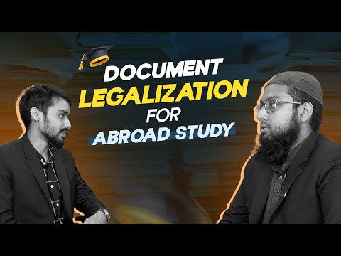 Documents Legalization for Abroad Study । Documents Attestation, Apostille   from Bangladesh