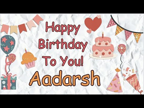 Aadarsh🎂||birthday wishes with Name and song for Aadarsh||#wishingstar1