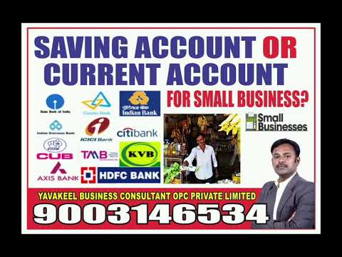 "Savings or Current Account: Essential Bank Account for Small Businesses"Small Business Tips Chennai