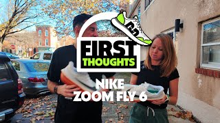 Nike Zoom Fly 6 | First Thoughts