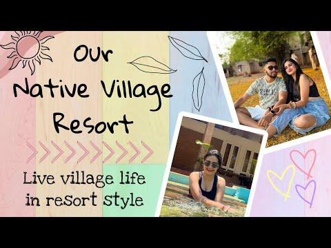 Enjoy Village life in Resort style | Our Native Village Resort Bangalore | Staycation #bangalore