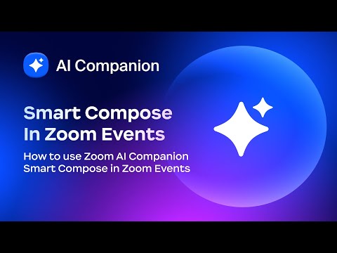 How to use Zoom AI Companion Smart Compose in Zoom Events