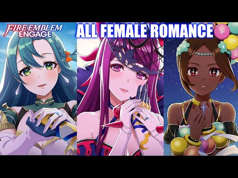 Fire Emblem Engage - ALL Female Romance & S Supports