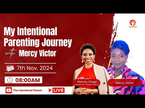 My Intentional Parenting Journey with Mercy Victor