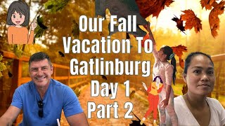 Our Fall Vacation To Gatlinburg Day 1 Part 1 #fallvacation #gatlinburgtennessee