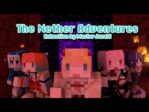 【ANIMATION】 The Nether Adventures