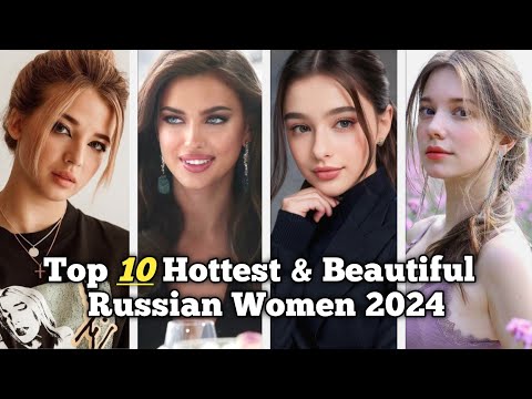 Top 10 Hottest and Beautiful Russian Women 2024 | Russian Girls | Beautiful Russian Girls 2024