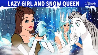 Lazy Girl and Snow Queen ❄️🩵 | Bedtime Stories for Kids in English | Fairy Tales