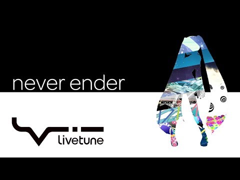 livetune - never ender