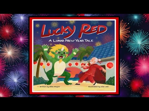 🐉🀄 Lucky Red A Lunar New Year Tale Read Aloud Kid's Book