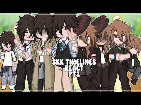 SKK TIMELINES REACT PT2 • 2X SPEED • BSD • GACHA • NIAH_1010