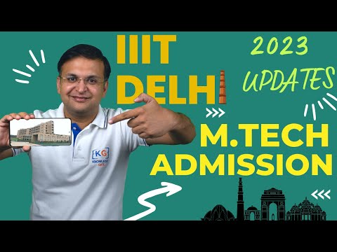 IIIT Delhi Admissions 2023 | Post GATE 2023 Counselling