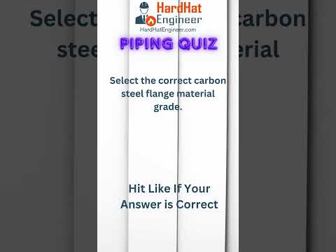 Piping Interview Question-43 (Select the correct carbon steel flange material grade.)