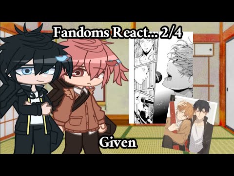 Fandoms React... || Given || GCRV || Part 2/4 || Enjoy!!