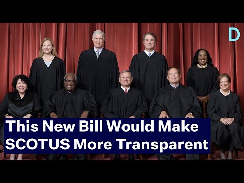 New Bill Would Make The Supreme Court More Transparent and Accountable