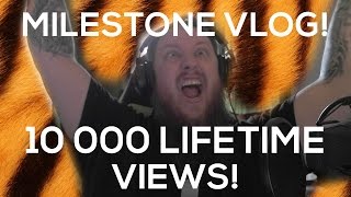 10 000 liftetime views! - Milestone VLOG