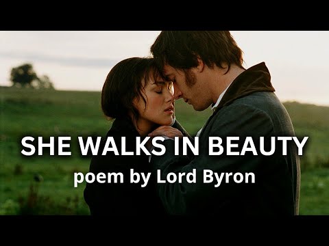 She Walks In Beauty II A poem for women by Lord Byron