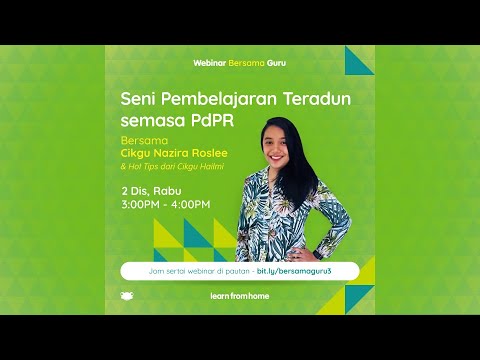 Webinar Bersama Guru Episod 3 - Seni Pembelajaran Teradun semasa PdPR