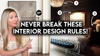 7 DECORATING RULES YOU SHOULD NEVER BREAK | INTERIOR DESIGN BASICS