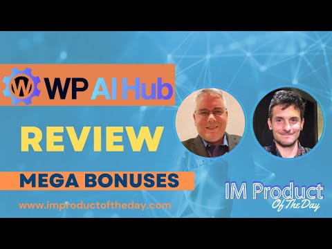 WP AI Hub Review + Award-Winning Bonuses To Make It Work FASTER (Worth $997)!