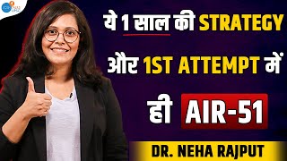 UPSC CSE 2023 Topper Dr. Neha Rajput ने इस Strategy से लायी 1st Attempt में AIR-51| Josh Talks UPSC