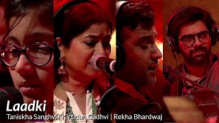 'Laadki' - Sachin-Jigar, Taniskha S, Kirtidan G, Rekha B