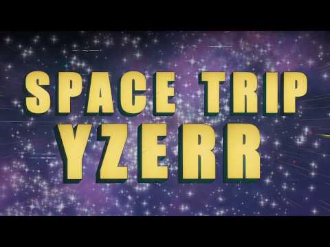 Space Trip – YZERR / BAD HOP (Lyric Video)