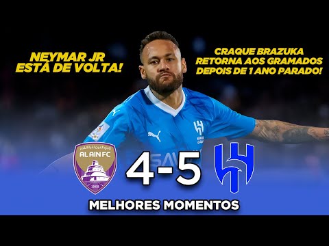 Neymar VOLTA após mais de um ano, e Al-Hilal VENCE JOGÃO - Al-Ain 4x5 Al-Hilal - Melhores Momentos