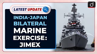 India-Japan Bilateral Marine Exercise : JIMEX: Latest update | Drishti IAS English