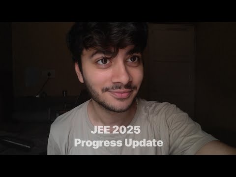 JEE 2025 Progress update | Health Update | Am I scared ?