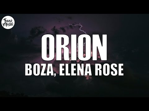 Boza, ELENA ROSE - Orion (Letra/Lyrics)