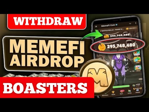 MEMEFI Airdrop Listing and Withdrawal ~ How to Boast Memefi Airdrop | Memefi Airdrop