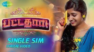 Single Sim | Lyrical | Pattathari | SS.Kumaran | Vaikom Vijayalakshmi | Dharan | AR.Sankar Pandi