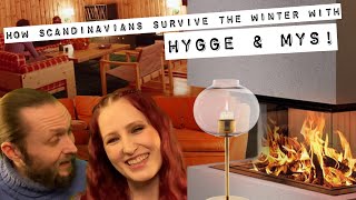 How Scandinavians survive the winter with HYGGE and MYS!