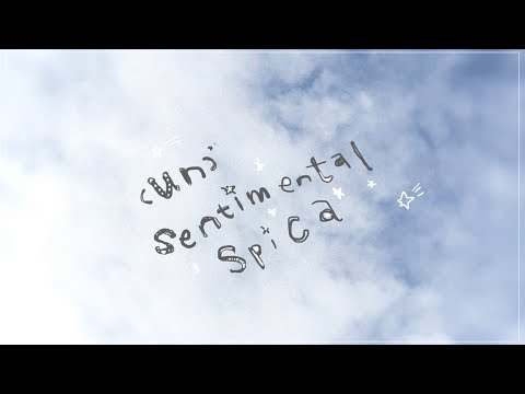 "(un)sentimental spica" 鎖那 Trailer