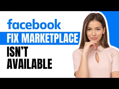 How To Fix Facebook Marketplace Isn't Available To You - 2024