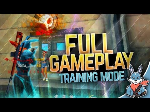 🔥 فري فاير : تجربة وضع التدريب لن تصدق ما ستراه عيناك  | FREE FIRE : FULL GAMEPLAY TRAINING MODE🐰