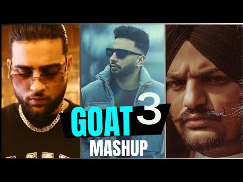 GOAT 3 | MEGA DHOL MASHUP 2023 | Karan Aujla | Sidhu Moosewala | Navaan - Mashup King Quick