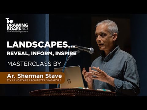 Landscape... Reveal, Inform, Inspire -  by Ar. Sherman Stave